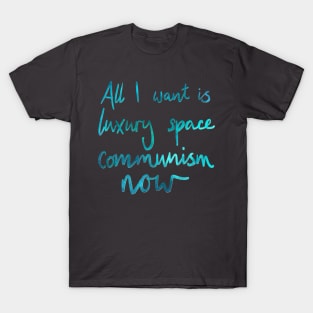luxury space communism T-Shirt